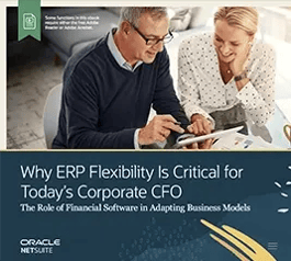 Why ERP Flexibility Is Critical for Today's Corporate CFO