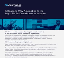 5 Reasons Why Acumatica Is the Right Fit for QuickBooks Graduates